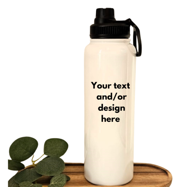 Make It Your  Bottle